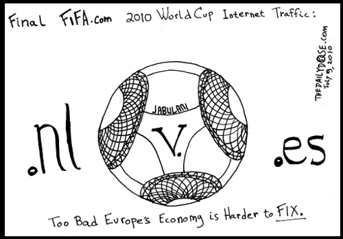 Final 
FIFA.com 2010 World Cup Internet Traffic: .nl v. .es. Too bad Europe's Economy is Harder to FIX. TheDailyDose.com .