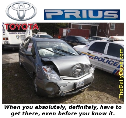 Toyota Prius - Gets you 
there faster than you even try.