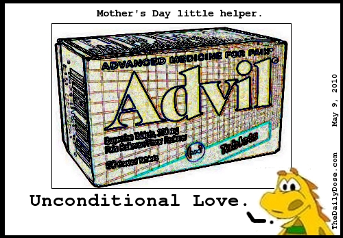 Mother's Day little 
helper. Unconditional love. TheDailyDose.com .