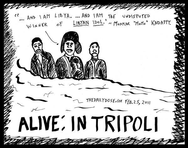cartoon about lybian leader moammar kadaffy in tripoli , from laughzilla for TheDailyDose.com