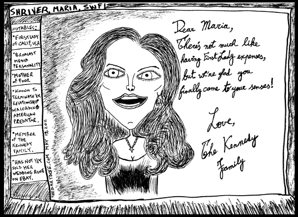 political cartoon panel featuring maria shriver kennedy 
schwarzenegger in line drawing relationship satire cyberculture parody art ink on paper 2011 may 19 , from laughzilla for TheDailyDose.com