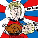 political cartoon feat. President-Elect Donald "The Don" Trump and his defeated opponent Hillary Clinton as the roasted turkey